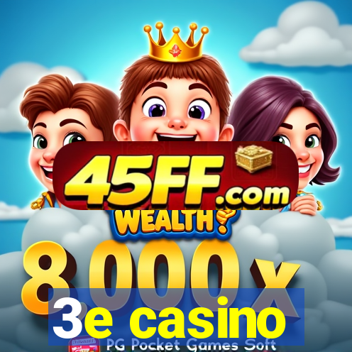 3e casino